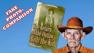 TALK 84: FAKE PHOTO-COMPARISON FOR BRUSHY BILL IN THE BOOK: THE RETURN OF THE OUTLAW BILLY THE KID
