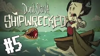Don't Starve: Shipwrecked#5 - Очередное начало.