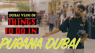 The Dubai Vlog You Didn’t Want To See | Al Seef Dubai