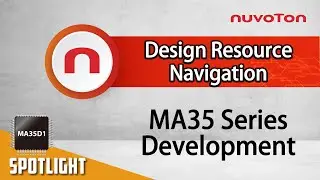 NuMicro® MA35D1 Design Resource Navigation