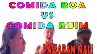 COMIDA BOA VS COMIDA RUIM 2019