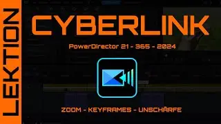 CyberLink PowerDirector 365 - Zoom-In / Zoom-Out-Effekt + Keyframes animieren + Umgebungsunschärfe