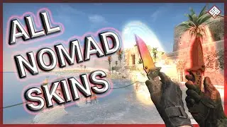 [CS:GO] Nomad Knife - ALL Skins (Showcase) | Full Tutorial