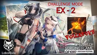 Arknights - Heart of Surging Flame EX-2 Challenge Mode
