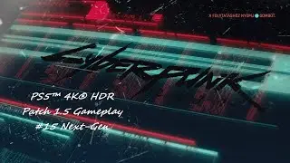 Cyberpunk 2077-PS5™ 4K® HDR Patch 1.5 Gameplay #15 Next-Gen (Hun-Sub)