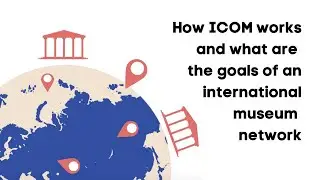 The global network of museums | What is ICOM?