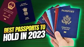 The Best Passports to Hold in 2023