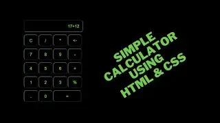 How to Create Simple Calculator  ||  Simple Calculator using HTML AND CSS Only.