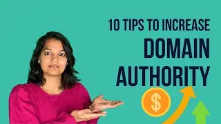10 Proven Tips to Increase Domain Authority | How to increase domain authority fast