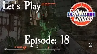 Let's Play Fallout London: Episode 18