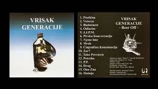 VRISAK GENERACIJE Beer Off  (2002 full album)