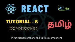 ReactJS | Expression | Basic of React | Tamil Tutorial | NJan channel | Tutorial - 6