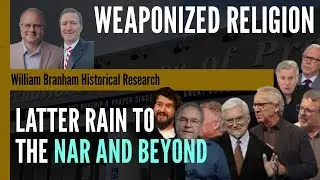 Weaponized Religion: The Road to Latter Rain NAR and Beyond - Episode 220 Podcast