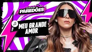 Galícia - Meu Grande Amor - Cd Galícia Só Pra Paredões