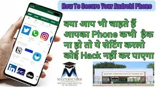 How to Secure your Android Phone Hacking not possible use this Method fully Secure 🔐