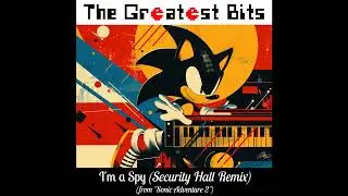 I'm a Spy (Sonic Adventure 2 Remix)