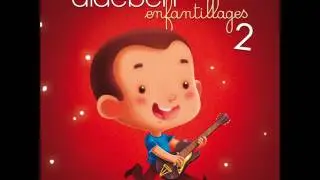 03 La maison monde; Enfantillages 2, Aldebert.