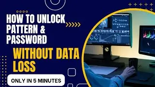 How To Unlock Android Phone Forgot Password Pattern Pin| Without Losing Data, Without PC [2024 New]