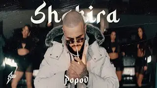 POPOV - SHAKIRA (OFFICIAL VIDEO)