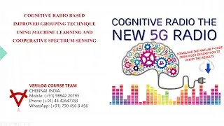 COGNITIVE RADIO-IMPROVED GROUPING TECHNIQUE USING MACHINE LEARNING AND COOPERATIVE SPECTRUM SENSING
