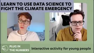 Interactive activity: Fighting climate change with data science - making the case for solar power