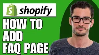 How To Add FAQ Page On Shopify | Shopify FAQ Page Tutorial