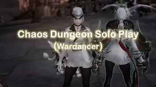 Lost Ark Wardancer Chaos Dungeons Solo Play Ver.2
