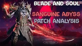 Blade and Soul Sanguine Abyss Patch Analysis