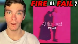 Reacting to Bryce Savage - All That i Need