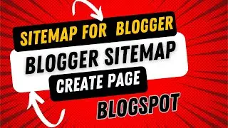 sitemap creation or archive page creation tutorial for blogspot users