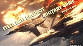 Steep Bass Project - Military Game (Original Mix)