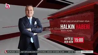 Halk TV Reklam Kuşağı - 1 Temmuz 2024 + Gündem Özel Jeneriği.