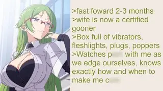 Anon Turned His Wife Into A Gooner - 4Chan Greentext