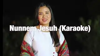 Nunnem Jesuh (Original Karaoke) | Sarah Van Tin Hnem | Pathian Hla Karaoke