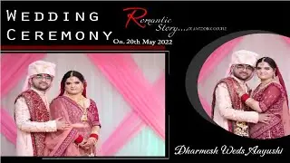 Wedding Teaser 2022 I Dharmesh /Aayushi | Fun Photography
