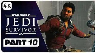 STAR WARS JEDI SURVIVOR  Gameplay Walkthrough Part 10 | 4K UHD 60FPS