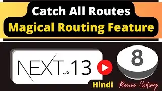 Next.js Tutorial #8 - Catch-All Routes in Next.js | Hindi