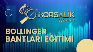 BOLLINGER BANTLARI EĞİTİMİ - BORSALIK