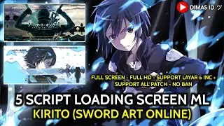 5 Script Loading Screen Mobile Legends Anime - Kirito (Sword Art Online) | DIMAS ID ツ