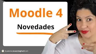 💡 Novedades de Moodle 4 en Español