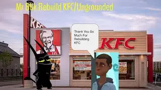 Mr Blik Rebuild KFC/Ungrounded