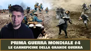 World War I Summary #4 - The Carnage of the Great War