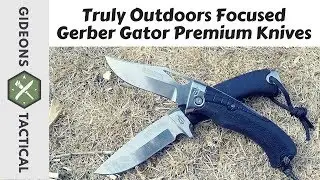 Truly Outdoors Focused! Gerber Gator Premium Knives