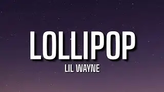 Lil Wayne - Lollipop (Lyrics) ft. Static | Call me, so I can make it juicy for you [Tiktok Song]
