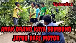 ANAK ORANG KAYA YANG SOMBONG || FILM PENDEK JAWA LUCU
