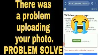 How to solve There was a problem uploading your photo facebook/Confirm your identity problem solve.