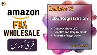 How to Register an LLC for Your Amazon FBA Wholesale Business: Benefits and Steps