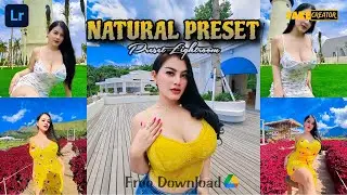 PRESET LIGHTROOM TERBARU | NATURAL PRESET | Free Download & Tutorial by FAKEcreator