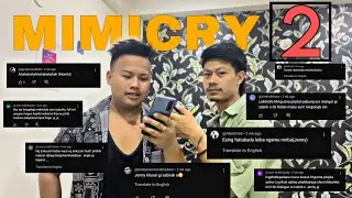 MIMICRY OF YOUR CHOICE | PART 2