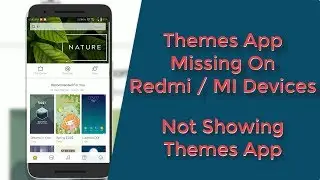 Solution! Themes App Missing on Redmi MI Devices || Themes App Not Showing on Redmi MI Devices